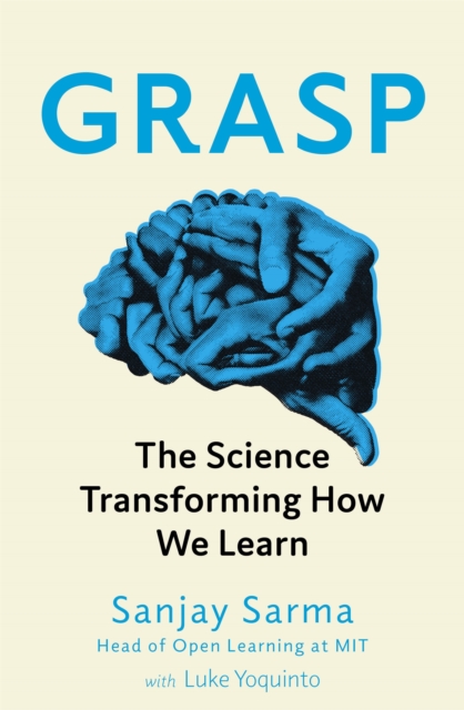 Grasp : The Science Transforming How We Learn, Paperback / softback Book