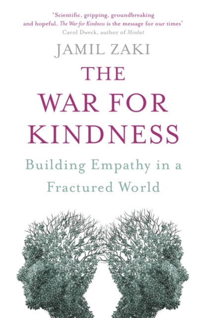 The War for Kindness : Building Empathy in a Fractured World, Paperback / softback Book