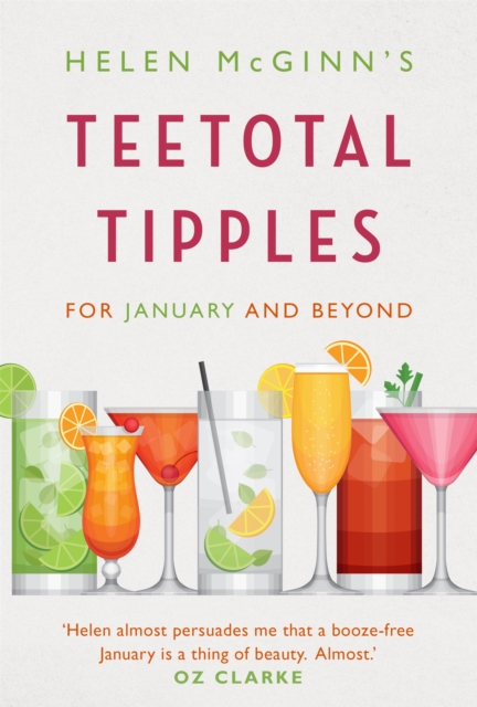 Helen McGinn's Teetotal Tipples, for January and Beyond, Hardback Book