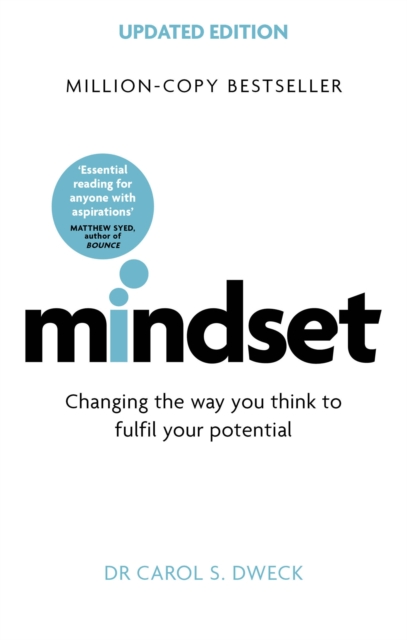 Mindset - Updated Edition : Changing The Way You think To Fulfil Your Potential, Paperback / softback Book