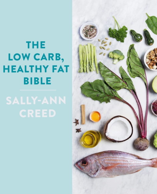 The Low-Carb, Healthy Fat Bible, EPUB eBook