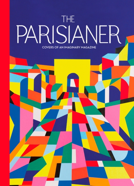 The Parisianer : Covers of an Imaginary Magazine, EPUB eBook
