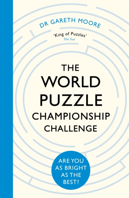 The World Puzzle Championship Challenge : Are You as Bright as the Best?, Paperback / softback Book