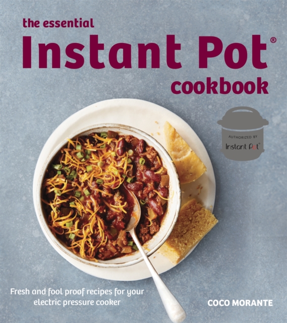 The Essential Instant Pot Cookbook, Paperback / softback Book