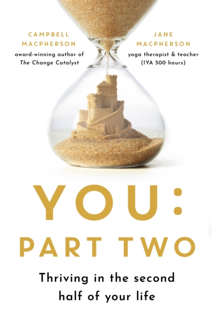 You: Part Two : Thriving in the Second Half of Your Life, EPUB eBook