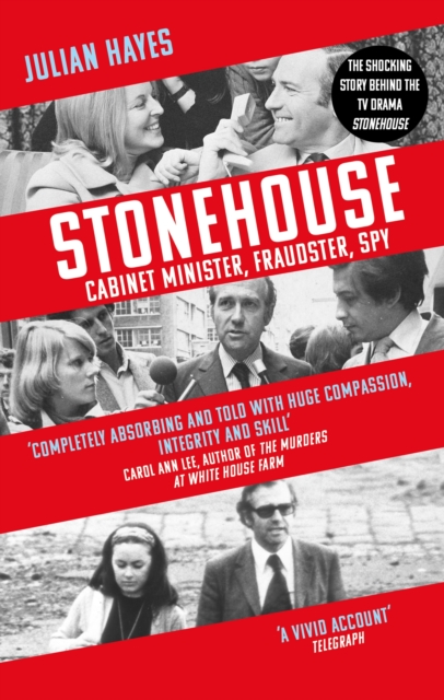 Stonehouse : Cabinet Minister, Fraudster, Spy, EPUB eBook