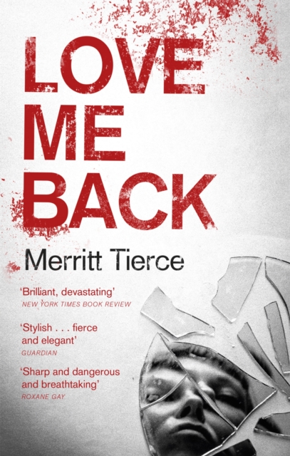 Love Me Back, Paperback / softback Book