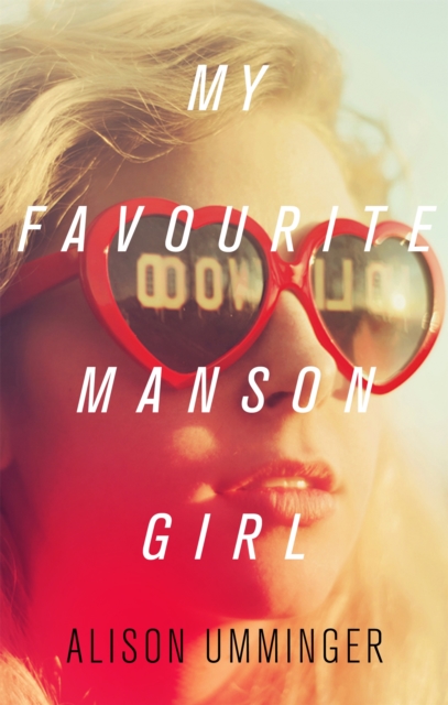 My Favourite Manson Girl, Paperback / softback Book