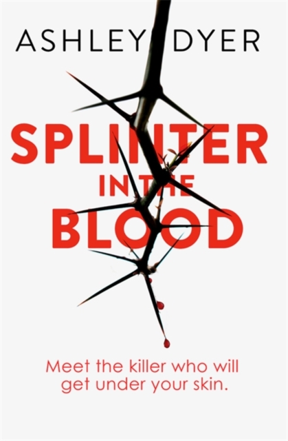 Splinter in the Blood, Hardback Book