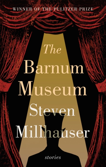 The Barnum Museum : Stories, Paperback / softback Book