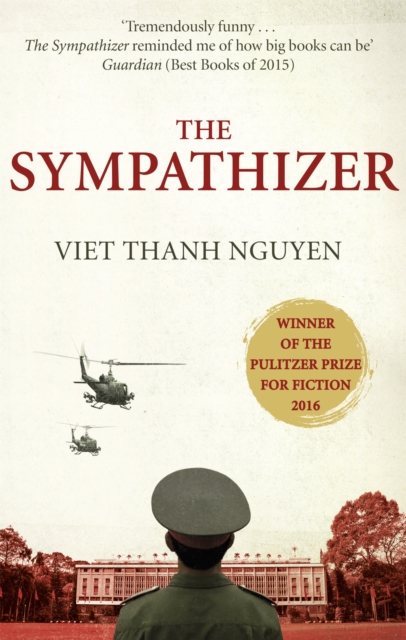 The Sympathizer : Winner of the Pulitzer Prize for Fiction, Paperback / softback Book