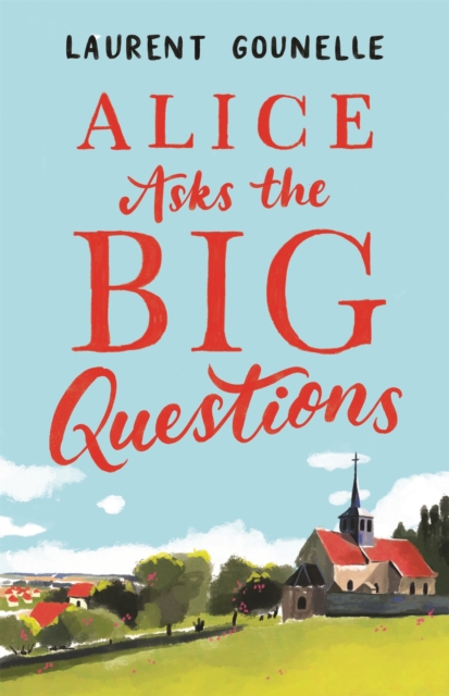 Alice Asks the Big Questions, Paperback / softback Book