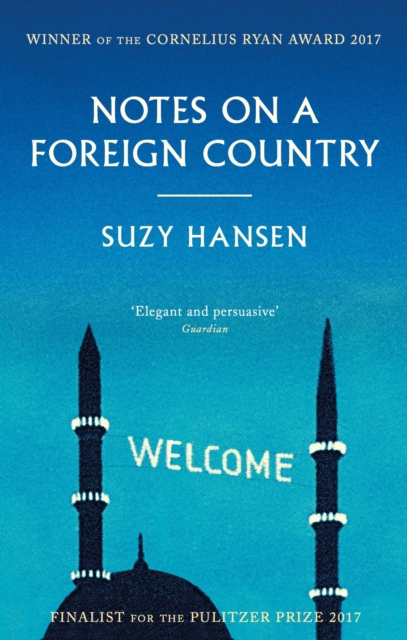 Notes on a Foreign Country : An American Abroad in a Post-American World, EPUB eBook