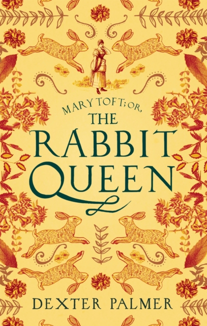 Mary Toft; or, The Rabbit Queen, Paperback / softback Book