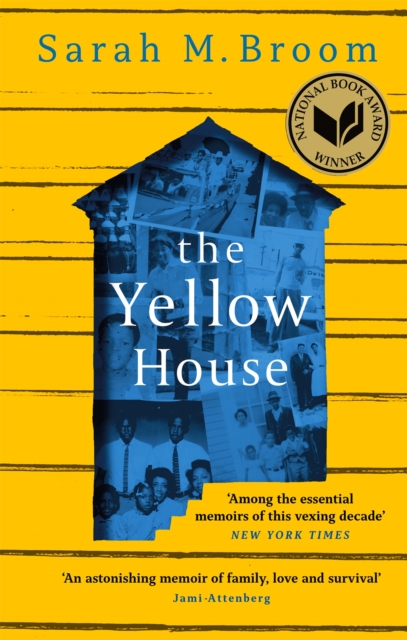 The Yellow House : WINNER OF THE NATIONAL BOOK AWARD FOR NONFICTION, Paperback / softback Book