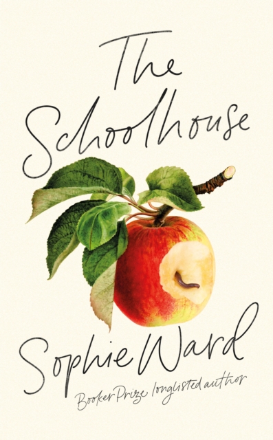 The Schoolhouse : 'Stylish, pacy and genuinely frightening' The Times, Hardback Book