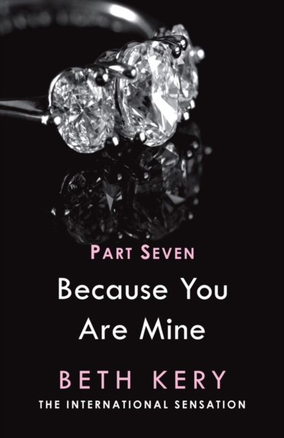Because I Need To (Because You Are Mine Part Seven), EPUB eBook