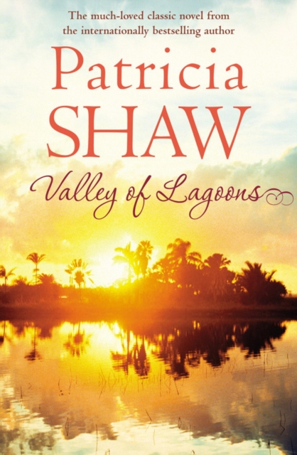 Valley of Lagoons : A compulsive Australian saga of friends and foes, EPUB eBook