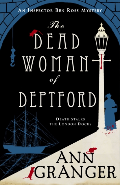 The Dead Woman of Deptford (Inspector Ben Ross mystery 6) : A dark murder mystery set in the heart of Victorian London, EPUB eBook