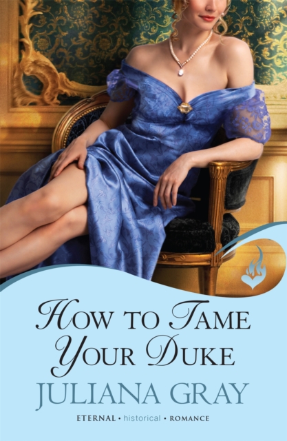 How To Tame Your Duke: Princess In Hiding Book 1, Paperback / softback Book