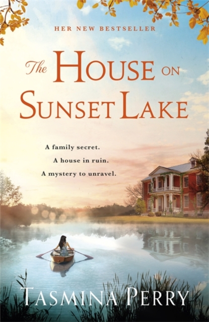 The House on Sunset Lake : A breathtaking novel of secrets, mystery and love, Hardback Book