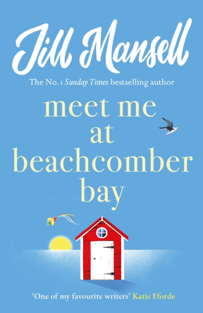 Meet Me at Beachcomber Bay: The feel-good bestseller to brighten your day, Paperback / softback Book