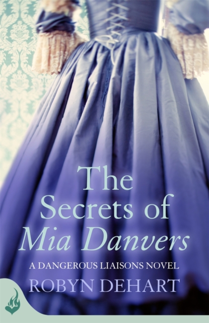 The Secrets of Mia Danvers: Dangerous Liaisons Book 1 (A gripping Victorian mystery romance), EPUB eBook