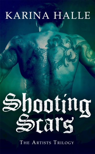 Shooting Scars (The Artists Trilogy 2), Paperback / softback Book