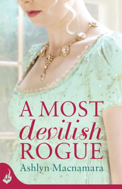 A Most Devilish Rogue : An irresistibly sweeping Regency romance, Paperback / softback Book