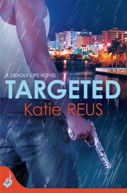 Targeted: Deadly Ops Book 1 (A series of thrilling, edge-of-your-seat suspense), Paperback / softback Book