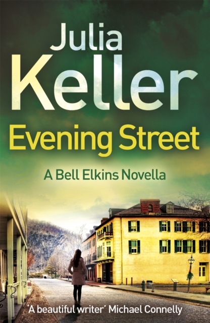 Evening Street (A Bell Elkins Novella) : A thrilling novel of suspense, betrayal and deceit, EPUB eBook