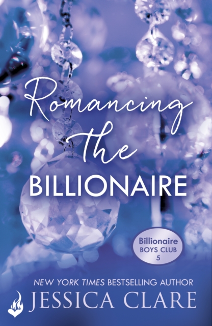 Romancing the Billionaire: Billionaire Boys Club 5, EPUB eBook
