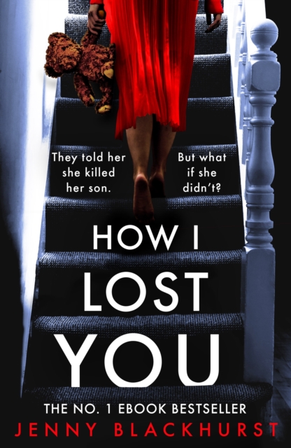 How I Lost You : An absolutely gripping psychological thriller with a jaw-dropping twist, EPUB eBook
