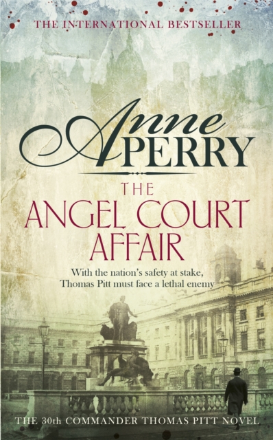 The Angel Court Affair (Thomas Pitt Mystery, Book 30) : Kidnap and danger haunt the pages of this gripping mystery, Paperback / softback Book