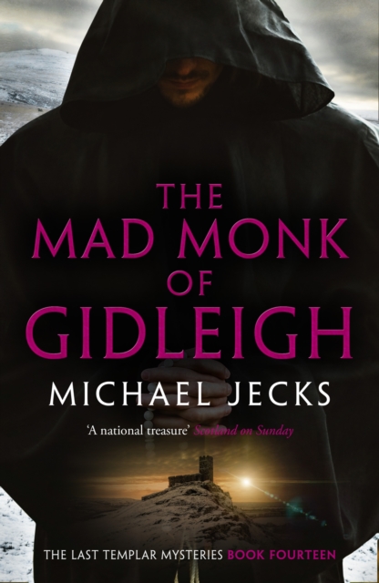 The Mad Monk Of Gidleigh (Last Templar Mysteries 14) : A thrilling medieval mystery set in the West Country, EPUB eBook