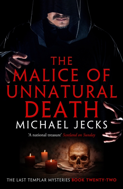 The Malice of Unnatural Death (Last Templar Mysteries 22) : A thrilling medieval adventure of secrets and murder, EPUB eBook