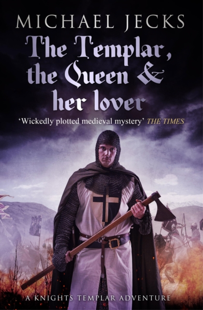 The Templar, the Queen and Her Lover (Last Templar Mysteries 24) : Conspiracies and intrigue abound in this thrilling medieval mystery, EPUB eBook