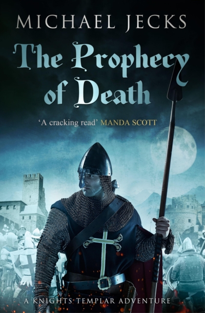 The Prophecy of Death (Last Templar Mysteries 25) : A thrilling medieval adventure, EPUB eBook