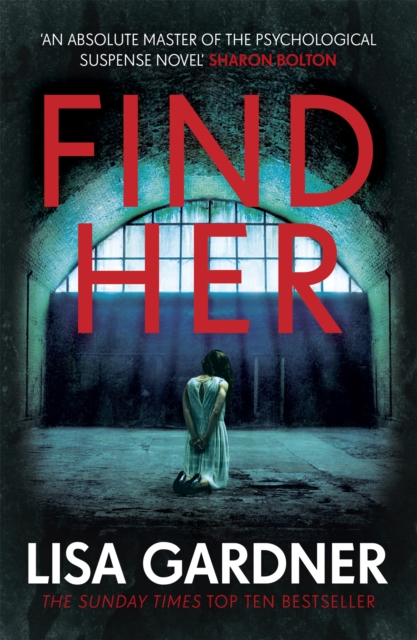 Find Her : An absolutely gripping thriller from the international bestselling author, Paperback / softback Book