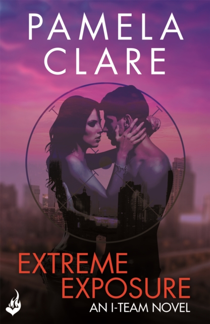 Extreme Exposure: I-Team 1 (A series of sexy, thrilling, unputdownable adventure), Paperback / softback Book