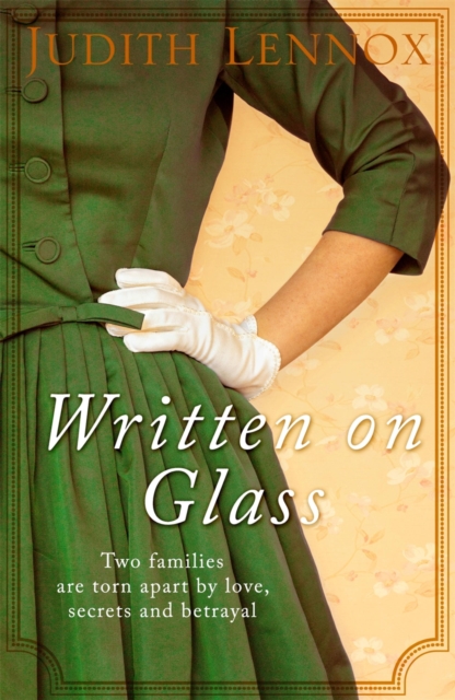 Written on Glass : An utterly compelling story of love, loyalty and family, EPUB eBook