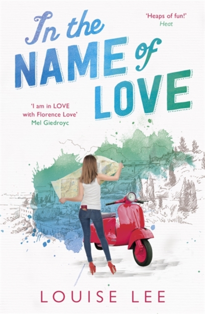 In the Name of Love : Florence Love 2: a laugh-til-you-cry page-turner full of family secrets, Paperback / softback Book