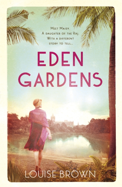 Eden Gardens : The unputdownable story of love in an Indian summer, Paperback / softback Book