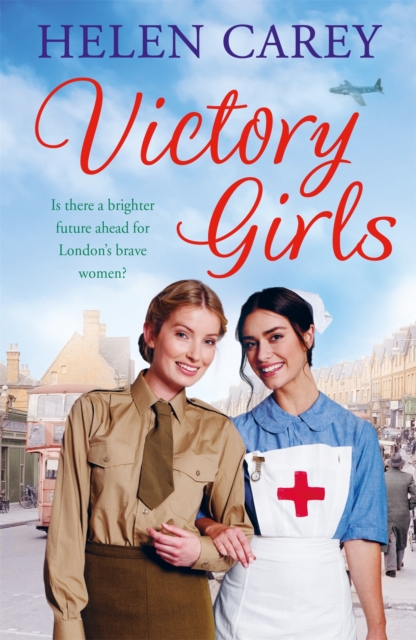 Victory Girls (Lavender Road 6) : A touching saga about London's brave women of World War Two, Paperback / softback Book