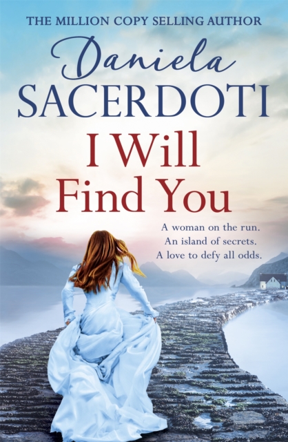 I Will Find You (A Seal Island novel) : A captivating love story from the author of THE ITALIAN VILLA, Paperback / softback Book