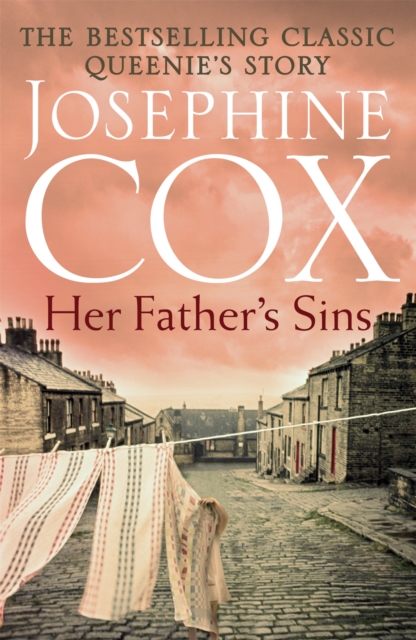 Her Father's Sins : An extraordinary saga of hope against the odds (Queenie's Story, Book 1), Paperback / softback Book
