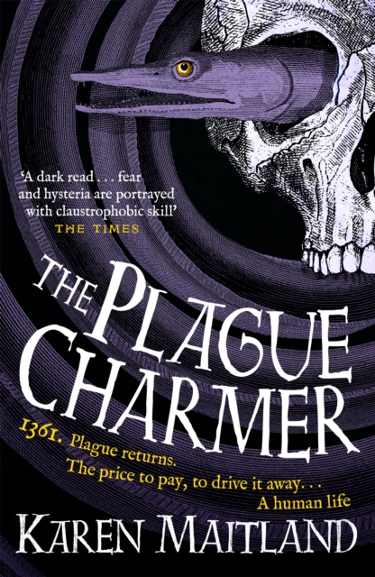 The Plague Charmer : A gripping story of dark motives, love and survival in times of plague, Paperback / softback Book
