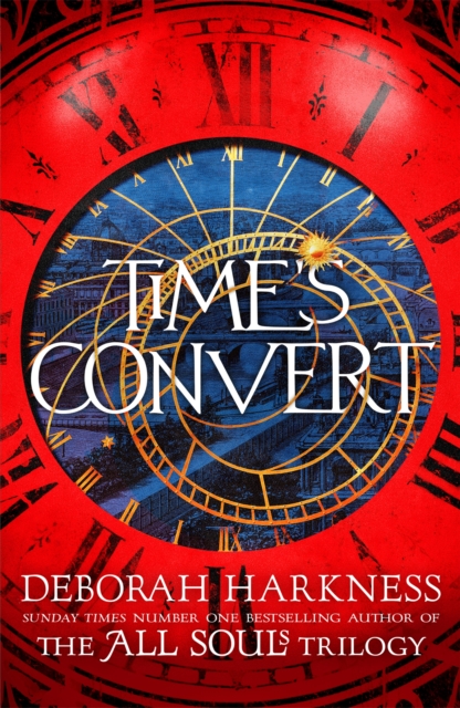 Time's Convert : return to the spellbinding world of A Discovery of Witches, Paperback / softback Book