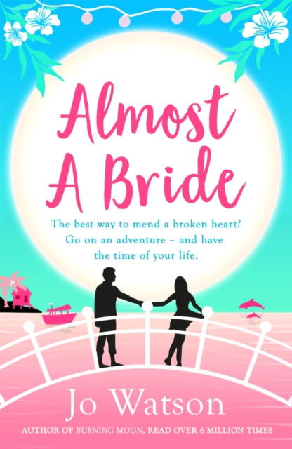 Almost a Bride : The funniest rom-com you'll read this year!, Paperback / softback Book