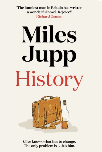 History : The hilarious, unmissable novel from the brilliant Miles Jupp, Hardback Book